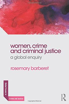 portada Women, Crime and Criminal Justice: A Global Enquiry (Global Issues in Crime and Justice)