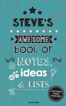 portada Steve's Awesome Book Of Notes, Lists & Ideas: Featuring brain exercises! (en Inglés)