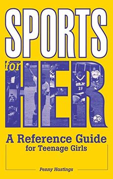 portada Sports for Her: A Reference Guide for Teenage Girls (en Inglés)