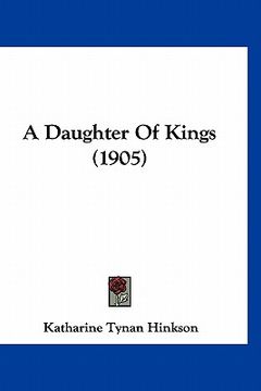portada a daughter of kings (1905) (en Inglés)