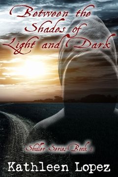 portada Between the Shades of Light and Dark (en Inglés)
