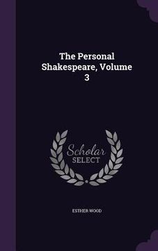 portada The Personal Shakespeare, Volume 3