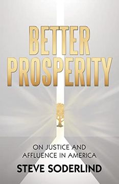 portada Better Prosperity: On Justice and Affluence in America (en Inglés)