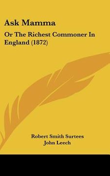 portada ask mamma: or the richest commoner in england (1872) (in English)