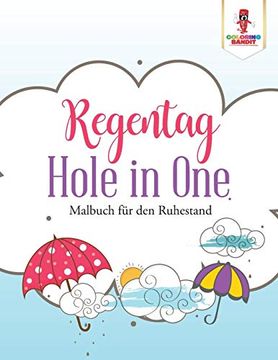 portada Regentag Hole in One: Malbuch für den Ruhestand (en Alemán)