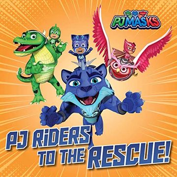 portada Pj Riders to the Rescue! (pj Masks) 