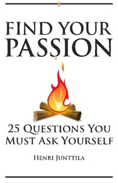 portada Find Your Passion: 25 Questions You Must Ask Yourself (en Inglés)