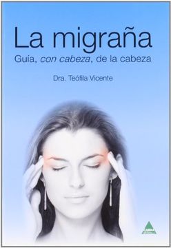 portada Migraña, la - guia con cabeza, de la cabeza (in Spanish)