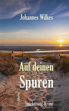 portada Auf Deinen Spuren: Spiekeroog-Krimi (en Alemán)