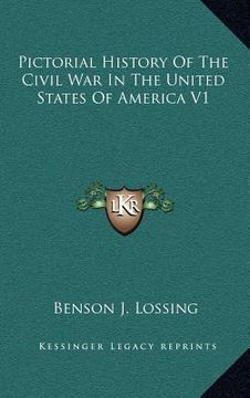 portada pictorial history of the civil war in the united states of america v1 (in English)