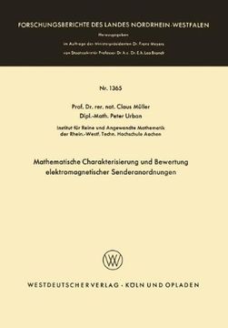 portada Mathematische Charakterisierung und Bewertung elektromagnetischer Senderanordnungen (Forschungsberichte des Landes Nordrhein-Westfalen)