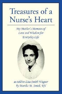 portada treasures of a nurse's heart: my mother's memoirs of love and wisdom for everyday life