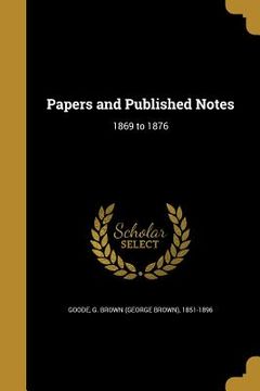 portada Papers and Published Notes: 1869 to 1876 (in English)