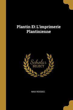 portada Plantin et L'imprimerie Plantinienne (en Francés)