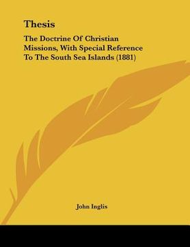 portada thesis: the doctrine of christian missions, with special reference to the south sea islands (1881) (en Inglés)