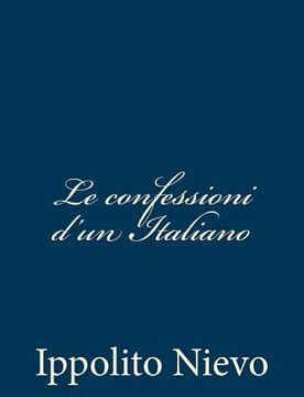 portada Le confessioni d'un Italiano (in Italian)