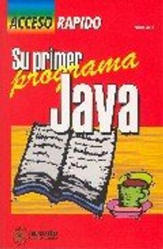 portada Acceso Rápido a Java: Su Primer Programa