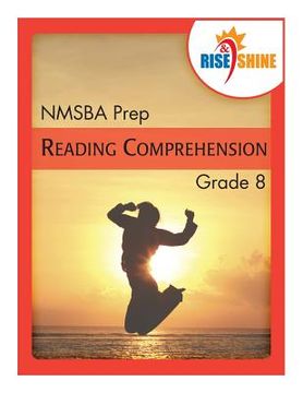 portada Rise & Shine NMSBA Prep Grade 8 Reading Comprehension (en Inglés)