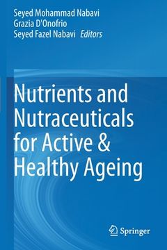 portada Nutrients and Nutraceuticals for Active & Healthy Ageing (en Inglés)