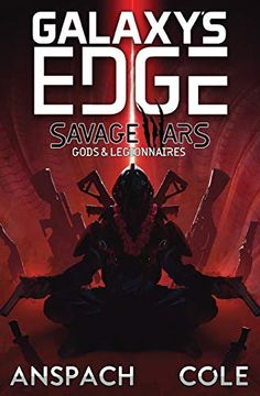 portada Gods & Legionnaires (Galaxy's Edge: Savage Wars) (en Inglés)
