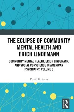 portada The Eclipse of Community Mental Health and Erich Lindemann (en Inglés)