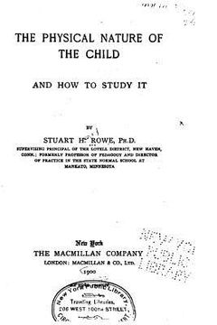 portada The Physical Nature of the Child and How to Study It (in English)