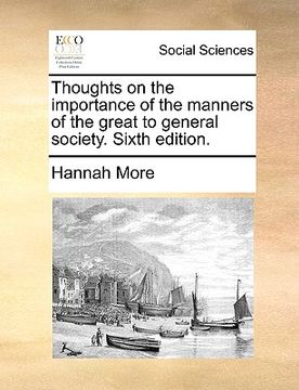 portada thoughts on the importance of the manners of the great to general society. sixth edition. (in English)