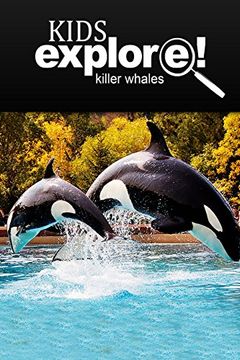 portada Killer Whales - Kids Explore: Animal books nonfiction - books ages 5-6