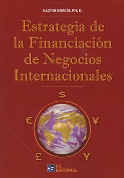 portada Estrategia de la Financiación de Negocios Internacionales (in Spanish)