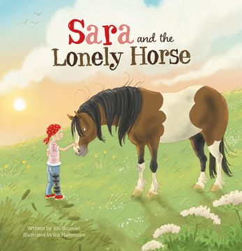portada Sara and the Lonely Horse (en Inglés)