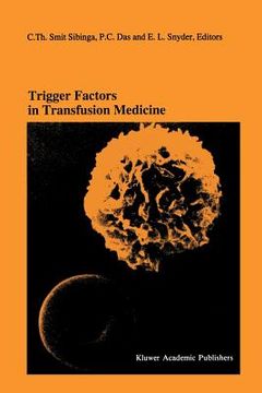portada trigger factors in transfusion medicine: proceedings of the twentieth international symposium on blood transfusion, groningen 1995, organized by the r (in English)