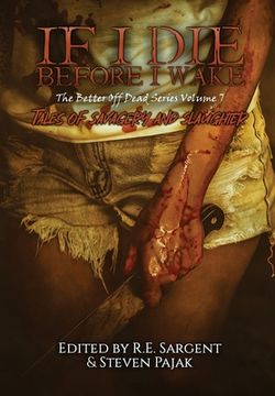 portada If I Die Before I Wake: Tales of Savagery and Slaughter 