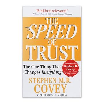 The Speed of Trust: The One Thing That Changes Everything (en Inglés)