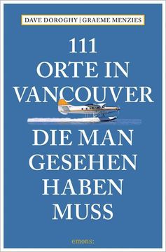 portada 111 Orte in Vancouver, die man Gesehen Haben Muss (in German)