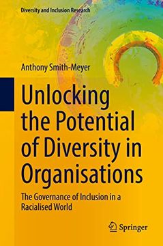 portada Unlocking the Potential of Diversity in Organisations: The Governance of Inclusion in a Racialised World (en Inglés)