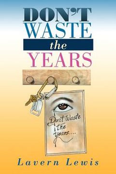 portada don't waste the years (en Inglés)