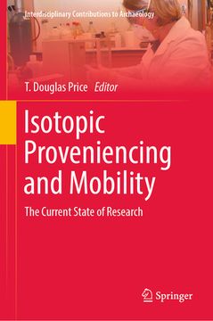 portada Isotopic Proveniencing and Mobility: The Current State of Research (in English)