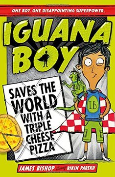 portada Iguana Boy Saves the World With a Triple Cheese Pizza