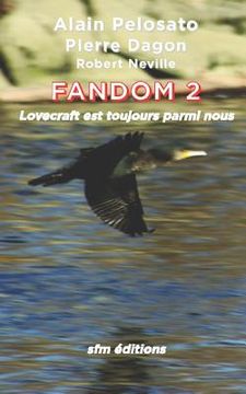 portada Fandom 2: 2003-2016 Lovecraft est toujours parmi nous... (en Francés)
