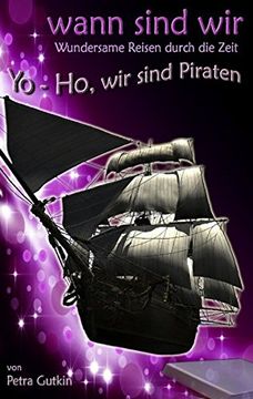 portada wann sind wir - Yo-Ho, wir sind Piraten (German Edition)