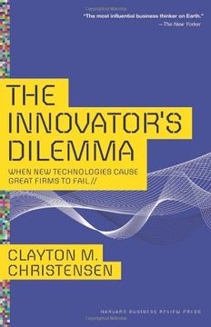 portada the innovator's dilemma: when new technologies cause great firms to fail (en Inglés)