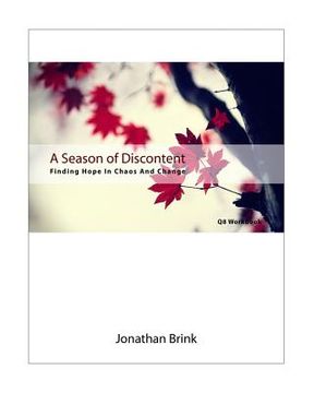 portada A Season Of Discontent: Finding Hope In Chaos And Change (en Inglés)