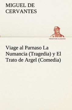 portada Viage al Parnaso la Numancia (Tragedia) y el Trato de Argel (Comedia) (Tredition Classics) (in Spanish)