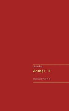 portada Anslag I - II: tekster 2013-14/2014-15 (en Danés)