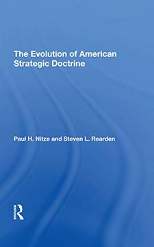 portada The Evolution of American Strategic Doctrine: Paul h. Nitze and the Soviet Challenge (in English)