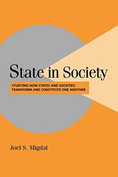 portada State in Society Paperback: Studying how States and Societies Transform and Constitute one Another (Cambridge Studies in Comparative Politics) 