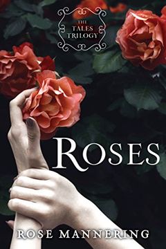 portada Roses: The Tales Trilogy, Book 1