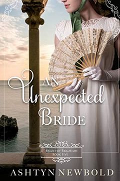 portada An Unexpected Bride: A Regency Romance (Brides of Brighton Book 5) 