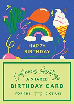 portada Continuous Greetings: A Shared Birthday Card for the two of us 