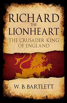 portada Richard the Lionheart: The Crusader King of England (en Inglés)